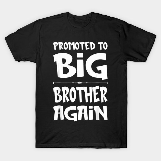 Promoted To Big Brother Again Older Brothers Boys T-Shirt by vulanstore